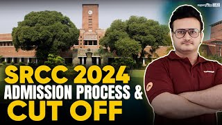 SRCC Admission Process 2024  SRCC Cut Off 2024  Shri Ram College of Commerce Admission [upl. by Nylcoj80]