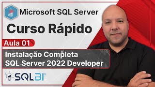 SQL Server  Instalação Completa SQL Server 2022 Developer Edition [upl. by Enelia200]