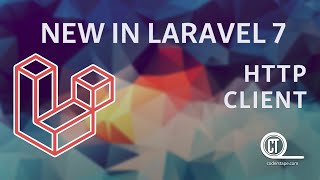 New In Laravel 7  e02  Http Client [upl. by Ketchum]