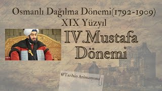 25 IV Mustafa Dönemi 18071808 Tarihin Animasyonu [upl. by Erdnuaed]