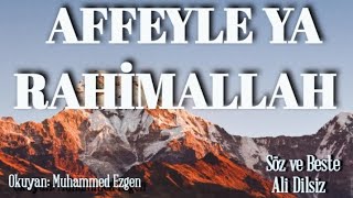 Sabreyle Gönül  Affeyle Ya RahimAllah  Müziksiz Muhteşem İlahi Muhammed Ezgen [upl. by Kera431]