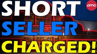 AMC SHORT SELLER CHARGED FAKE PRICE Short Squeeze Update [upl. by Enatan305]