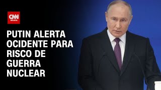 Putin alerta ocidente para risco de guerra nuclear  CNN NOVO DIA [upl. by Leacock]