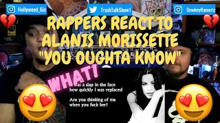 Rappers React To Alanis Morissette quotYou Oughta Knowquot [upl. by Ewen928]