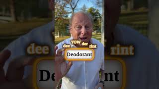 How do you say Deodorant [upl. by Eelah669]