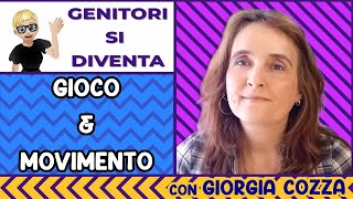 Gioco e movimento per bambini consigli di attività quotidiane da fare insieme  Con Giorgia Cozza [upl. by Leggett164]