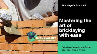 Mastering Bricklaying Skills for a Bricklayer’s Assistant [upl. by Stoffel572]