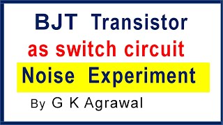 BJT transistor as a switch 5 circuit amp Noise Practical [upl. by Francklin]