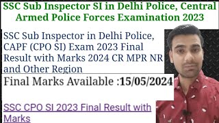 SSC Sub Inspector in Delhi Police CAPF CPO SI Exam 2023 Final Result with Marks 2024 [upl. by Strohbehn642]