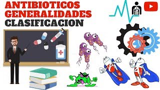 ANTIBIÓTICOS generalidades clasificación [upl. by Hallie]