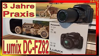 Panasonic Lumix DCFZ82 ✔ 3 Jahre Praxis  4K Video u Foto  60fach Zoom  Foto Zubehör Praxistipps [upl. by Altman]