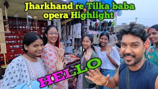 Jharkhand re tilka baba Opera highlights tilka baba Opera highlights youtube debenhansdah [upl. by Haibot413]