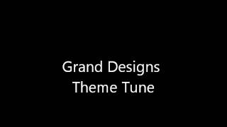 Grand Designs Theme Tune [upl. by Nagey]