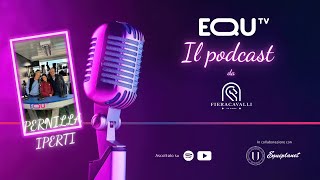 EQUTV IL PODCAST  Speciale Fieracavalli Pernilla Iperti [upl. by Laryssa]