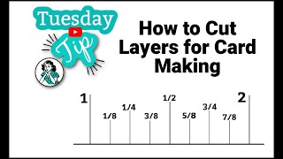 How to Cut Layers for Card Making [upl. by Ainirtak]