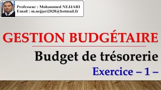 Gestion budgétaire  Budget de trésorerie  exercice 1 [upl. by Uchish168]