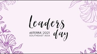 doTERRA 2021 SouthEast Asia Leaders Days [upl. by Nyre]