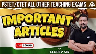 Polity Important Articles  For PSTETCTET All Other Teaching Exams  By Jagdev Sir  Live 100 PM [upl. by Margarida]