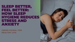 Sleep Better Feel Better How Sleep Hygiene Reduces Stress and Anxiety sleephygiene bettersleep [upl. by Edia]