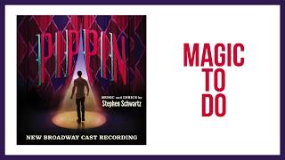 Magic To Do — Pippin Lyric Video 2013BC [upl. by Gersham291]