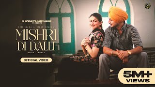 New Punjabi Song 2024  Mishri Di Dalli  Deep Bajwa ft Gurlez Akhtar Latest Punjabi Song 2024 [upl. by Urien]