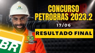 ⚠️Resultado Final  Concurso Petrobras 20232🕛⚙🔩 [upl. by Ocirderf317]