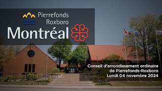 20241104 19 H 00  Conseil darrondissement de PierrefondsRoxboro [upl. by Noterb374]