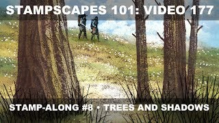 Stampscapes 101 Video 177 Stampalong 8 Trees and Shadows [upl. by Hinckley922]