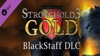 Lets Play Stronghold 3  Blackstaff German 1 [upl. by Chen191]