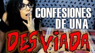 CONFESIONES DE UNA DESVIADA  LadyOstara [upl. by Ayna769]