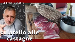 Culatello alle castagne fatto in casa da un norcino [upl. by Lissi]