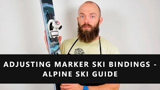 Adjusting Marker Ski Bindings  Alpine Ski Guide [upl. by O'Gowan704]