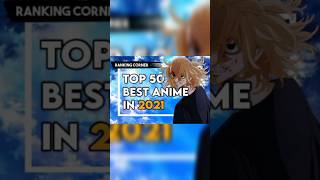 Top 50 Best Anime in 2021 animebestanimeattackontitanjujutsukaisendemonslayershortsfeed [upl. by Assed]