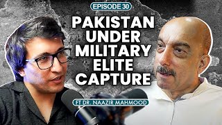 Military Elite Capture Mistakes of Pakistan in the First Year of Independence ft Dr Naazir Mahmood [upl. by Mose849]