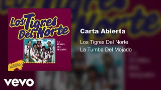 Los Tigres Del Norte  Carta Abierta Audio [upl. by Nai670]