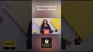 ¡Los Candidatos de Morena y Aliados [upl. by Linnie]