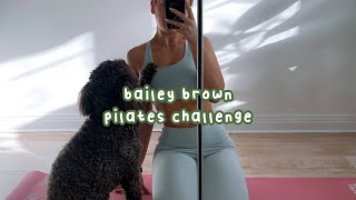 I DID THE 28 DAY BAILEY BROWN PILATES CHALLENGE  RESULTS amp THOUGHTS [upl. by Ilojna231]