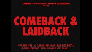 Submess  Comeback amp Laidback Official Music Video [upl. by Mancino]