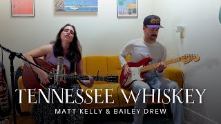 Tennessee Whiskey Duo Cover [upl. by Brozak]