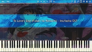 To Loves End Futari no Kimochi  InuYasha OST Piano Tutorial [upl. by Einobe]