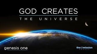 Genesis 115  God Creates The Universe [upl. by Adneral]