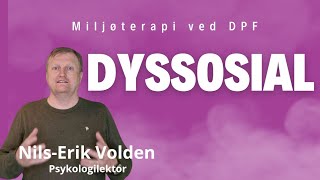 Miljøterapi ved dyssosial personlighetsforstyrrelse [upl. by Oznol212]