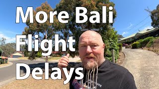 More Flight Delays For Bali [upl. by Viviene]