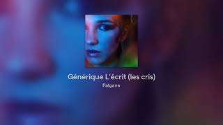 Générique Lécrit les cris [upl. by Oderfla]