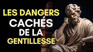 9 Raisons pour Lesquelles Être Trop Gentil Peut Saboter Votre Vie [upl. by Nnaid]