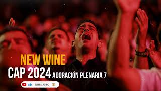 NEW WINE  Adoración CAP 2024 😭😭 Domingo  Última plenaria [upl. by Treborsemaj]