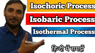 Isothermal Isobaric Isochoric and Adiabatic processes  Isobaric Isothermal isochoric in hindi [upl. by Assilanna]