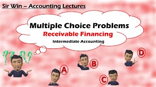 Receivable Financing Multiple Choice Problems Intermediate Accounting [upl. by Helli]