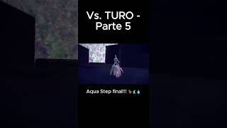 VS TURO  PARTE 5 [upl. by Aicercal]