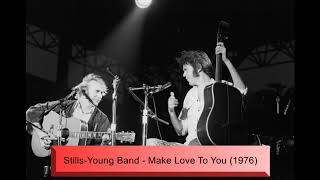 StillsYoung Band  Make Love To You 1976 [upl. by Rosalee686]